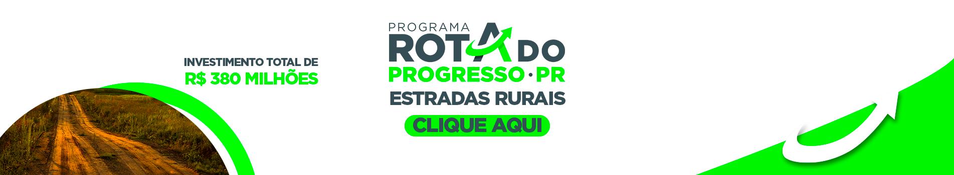 ROTA DO PROGRESSO - ESTRADAS RURAIS