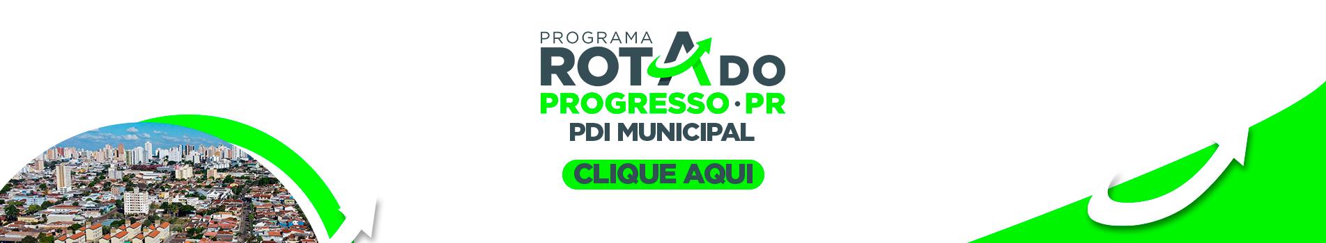 ROTA DO PROGRESSO - PDI MUNICIPAL